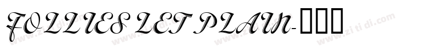 FOLLIES LET PLAIN字体转换